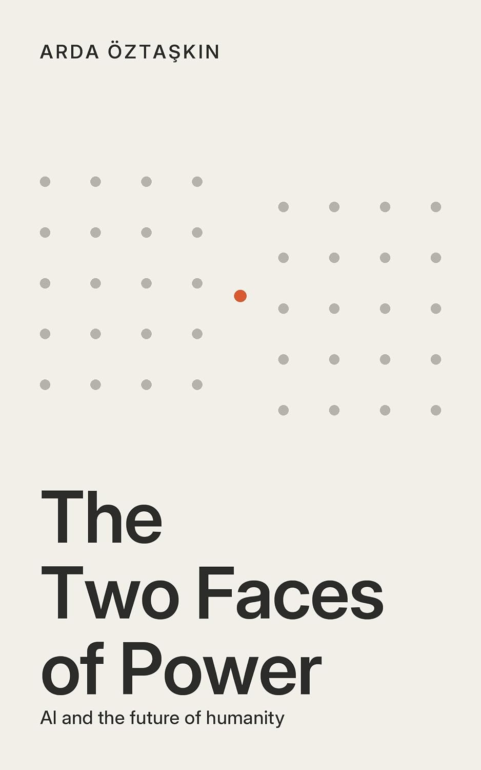 The Two Faces of Power: AI and the Future of Humanity book cover