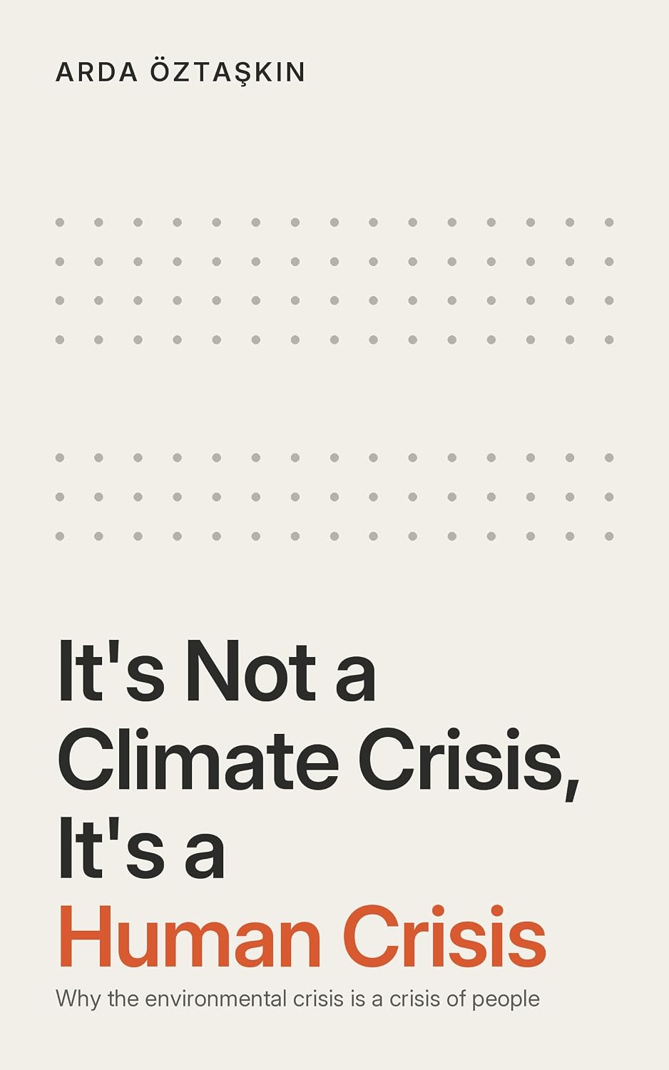 It's Not a Climate Crisis, It's a Human Crisis book cover
